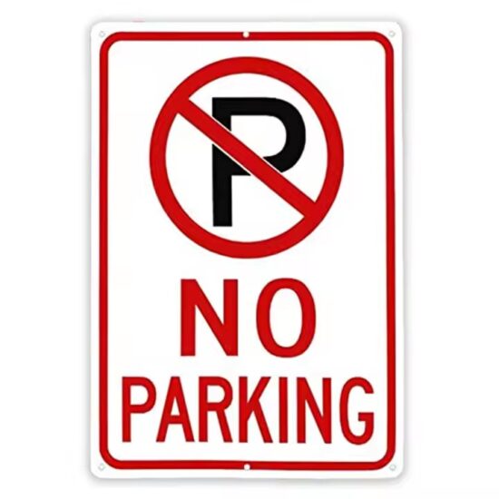 High-Quality Weatherproof No Parking Traffic Safety Sign
